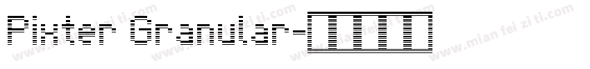 Pixter Granular字体转换